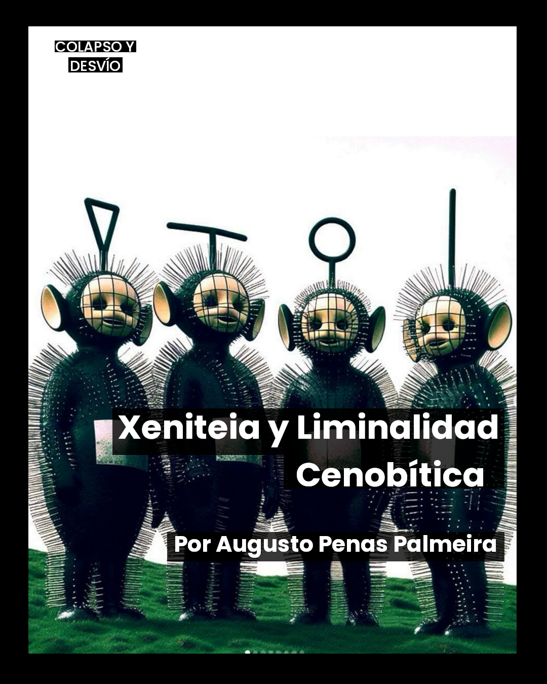 Xeniteia y Liminalidad Cenobítica – Augusto Penas Palmeira 