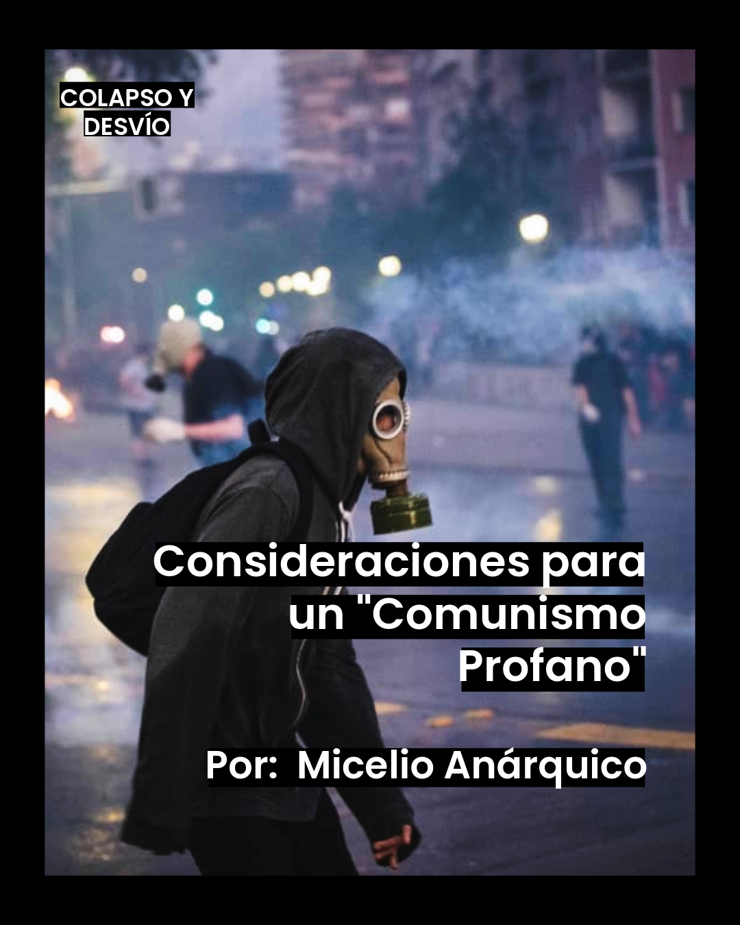 Prólogo: Consideraciones para un Comunismo Profano