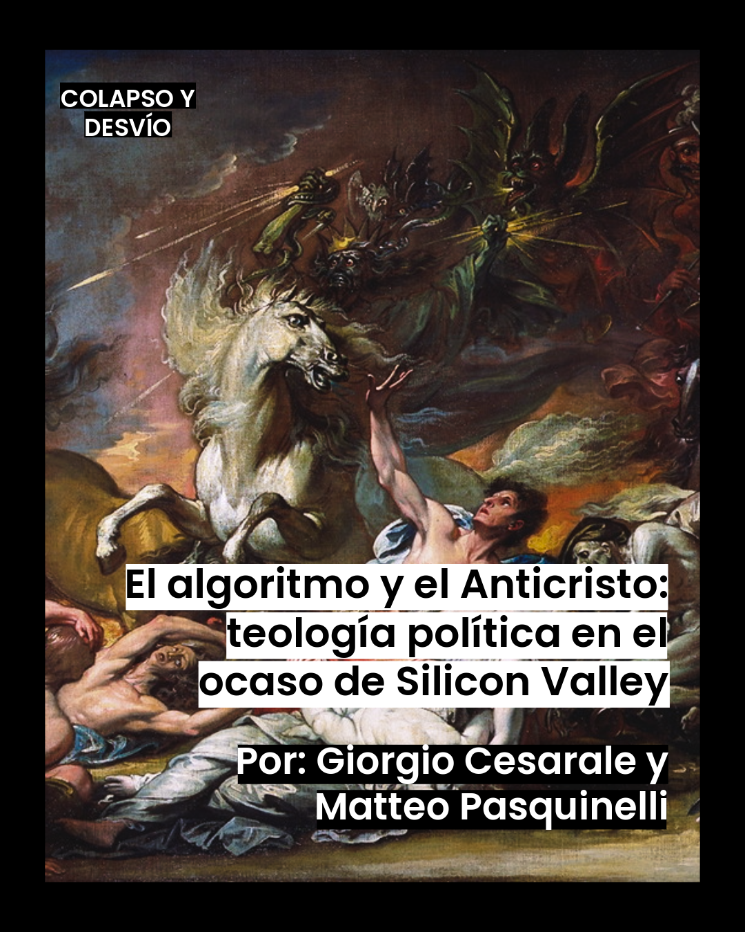 El algoritmo y el Anticristo: teología política en el ocaso de Silicon Valley